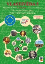Vlastivěda 5 - Významné události nových českých dějin (učebnice)