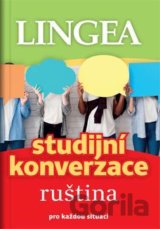 Ruština - Studijní konverzace pro každou situaci