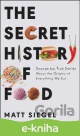 The Secret History of Food
