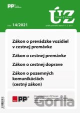 Úplné znenia 14/2021 -Zákon o prevádzke vozidiel v cestnej premávke, Zákon o cestnej premávke, Zákon o cestnej doprave, Zákon o pozemných komunikáciách (cestný zákon)