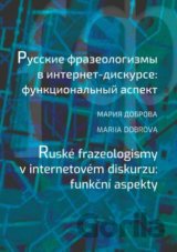 Ruské frazeologismy v internetovém diskurzu: funkční aspekty