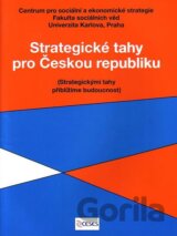 Strategické tahy pro Českou republiku