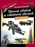 Slavné střelné a raketové zbraně