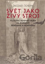 Svět jako živý stroj