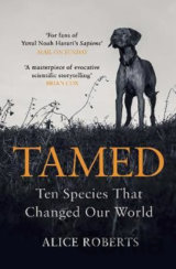 Tamed: Ten Species that Changed our World
