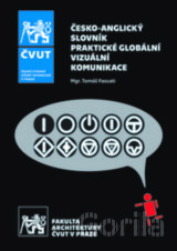 Česko-anglický slovník praktické globální vizuální komunikace