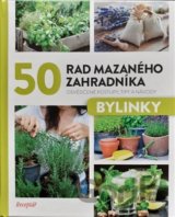 50 rad mazaného zahradníka – Bylinky