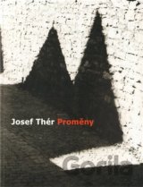 Josef Thér - Proměny