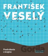 František Veselý - Predvídania o krajine
