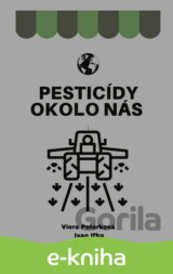 Pesticídy okolo nás