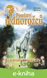 Poselství jednorožců – Záchrana Lilandgarie