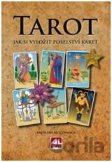 TAROT – Jak si vyložit poselství karet