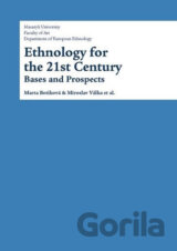 Ethnology for the 21st Century: Bases and Prospects