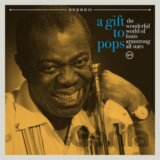 Louis Armstrong: A Gift To Pops LP