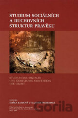 Studium sociálních a duchovních struktur pravěku. Studium der sozialen und geistlichen Strukturen der Urzeit