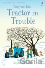 Farmyard Tales: Tractor In Trouble
