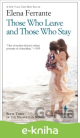 Those Who Leave and Those Who Stay