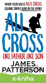 Ali Cross: Like Father, Like Son