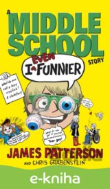 I Even Funnier: A Middle School Story