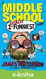 I Totally Funniest: A Middle School Story