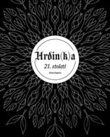 Hrdin(k)a 21. století