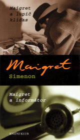 Maigret a lupič kliďas / Maigret a informátor