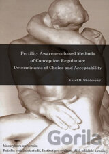 Fertility Awareness-based Methods of Conception Regulation: Determinants of Choice and Acceptability