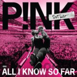Pink: All I Know So Far - Setlist LP