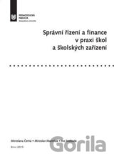 Správní řízení a finance v praxi škol a školských zařízení