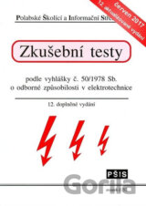 Zkušební testy podle vyhlášky č. 50/1978 Sb. o odborné způsobilosti v elektrotechnice