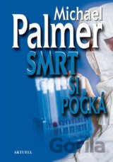 Smrt si počká (Michael Palmer) [CZ]