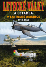 Letecké války a letadla v Latinské Americe 1912 - 1969