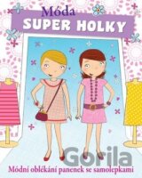 Super holky - Móda