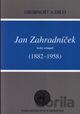 Jan Zahradníček (1882-1958) - Český ortoped