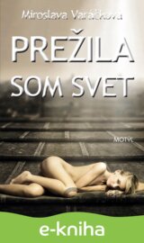 Prežila som svet