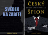 Svědek na zabití + Český špion Erwin van Haarlem