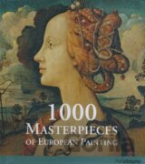 1000 Masterpieces of European Painting