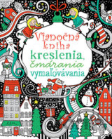 Vianočná kniha kreslenia, čmárania a vymaľovávania