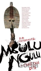 MBULU NGULU - Strážcovia duší