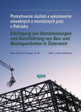 Poskytovanie služieb a vykonávanie stavebných a montážnych prác v Rakúsku