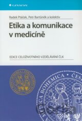 Etika a komunikace v medicíně