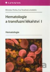 Hematologie a transfuzní lékařství I.