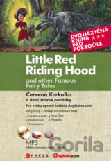 Little Red Riding Hood and Other Famous Fairy Tales / Červená Karkulka a další známé pohádky