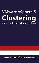 Vmware Vsphere 5 Clustering Technical Deepdive