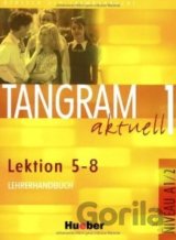 Tangram aktuell 1 (Lektion 5 - 8) - Lehrerhandbuch