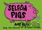 Selfish Pigs