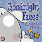 Goodnight Faces : A Book of Masks