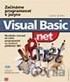 Začínáme programovat v jazyce Visual Basic. NET