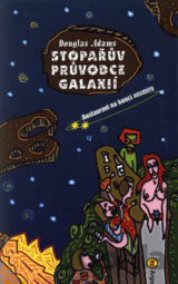 Stopařův průvodce Galaxií 2 - Restaurant na konci vemíru