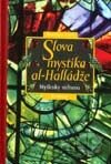 Slova mystika Al-Halládže - Myšlenky súfismu